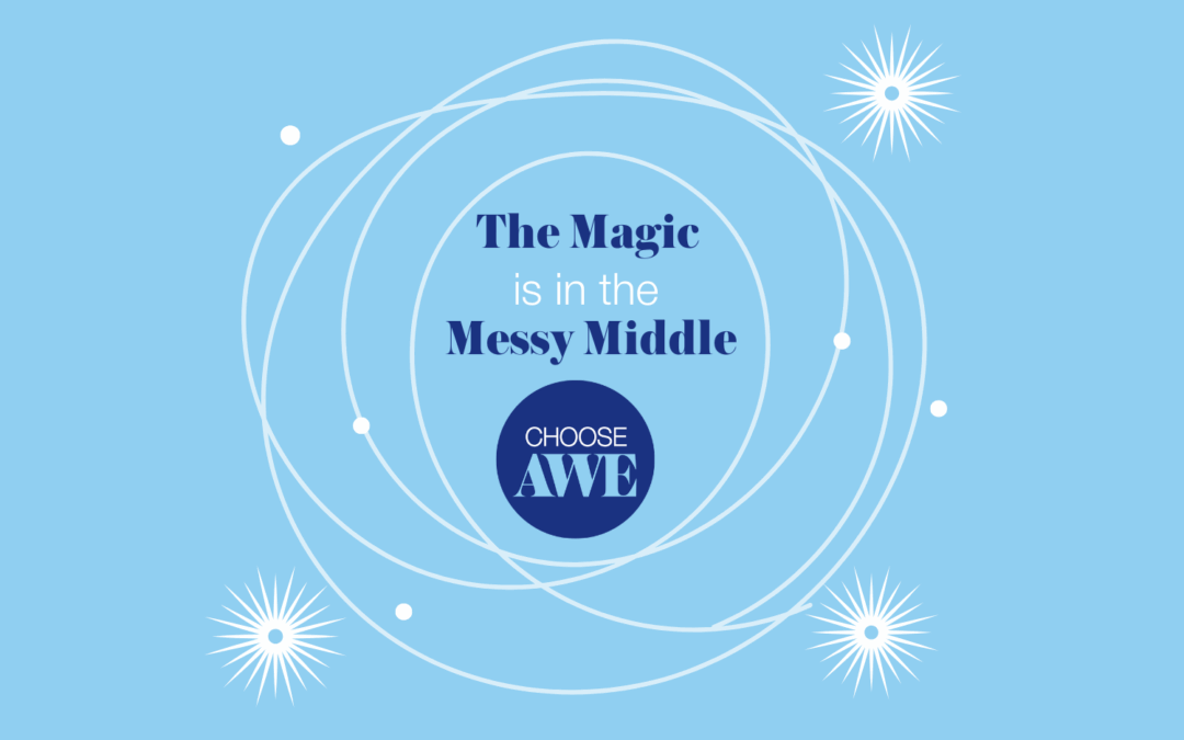How to Thrive in the Messy Middle of Leadership