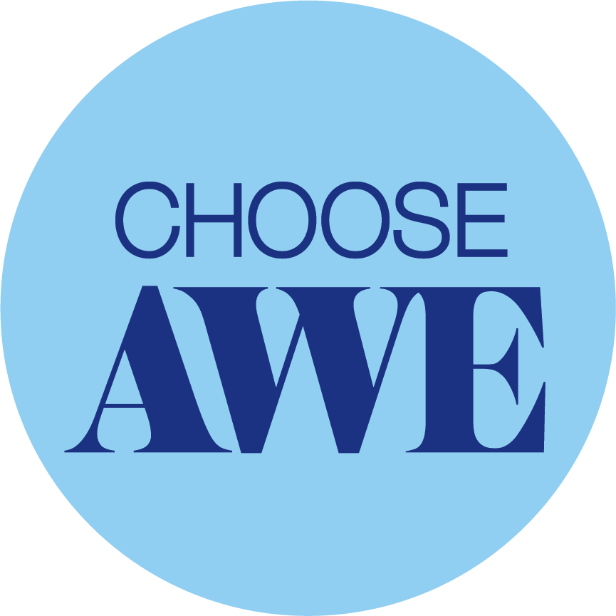 CHOOSE AWE