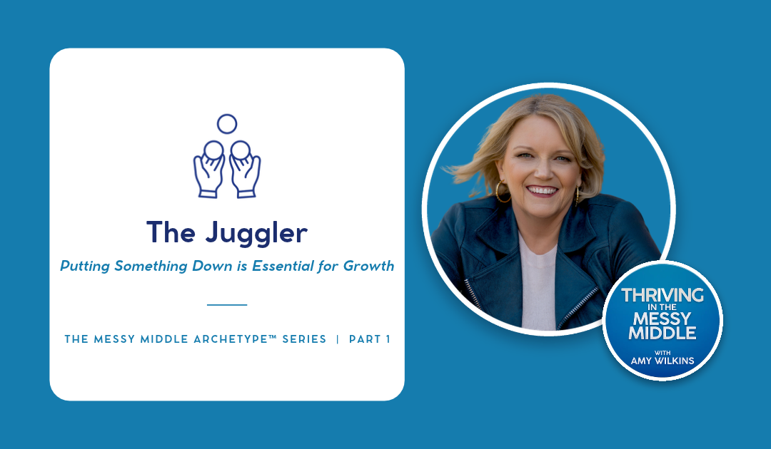 The Juggler: Putting Something Down is Essential for Growth