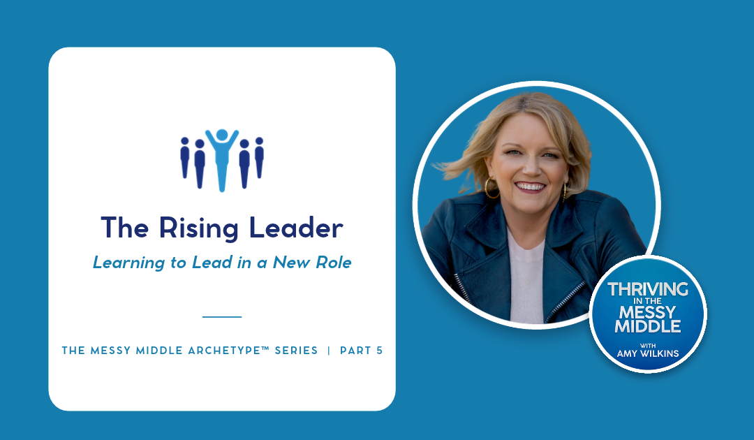 The Rising Leader: Learning to Lead in a New Role